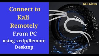 How to Connect to Kali Desktop Remotely from PC using XRDPRDP [upl. by Eph]