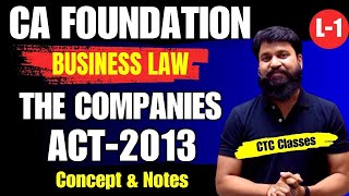 The Companies Act 2013 CA Foundation I CA Foundation Business Law Companies Act 2013 ctcclasses [upl. by Damle]