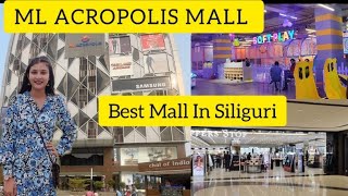 ML Acropolis Mall In SiliguriBest Mall In SiliguriAll details in vlog [upl. by Yendor177]