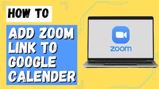 How to Add Zoom Link to Google Calendar [upl. by Gris]