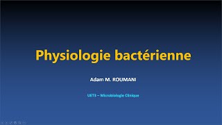 Microbio  Physiologie bactérienne [upl. by Marchall]