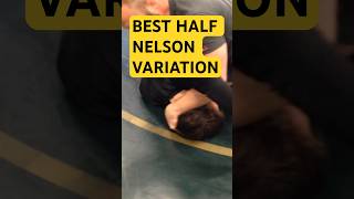 Best HALF NELSON Variation [upl. by Hakeber192]