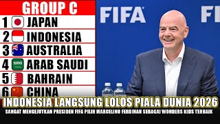 🔴 KEPUTUSAN TAK TERDUGA PRESIDEN FIFA MALAM INI SCANARIO INDONESIA BISA LANGSUNG LOLOS PIALA DUNIA [upl. by Annai]