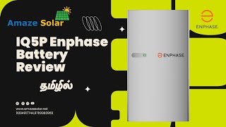 Enpahse IQ5P Battery Review tamil  AMAZE SOLAR enphase technology [upl. by Anaerb784]