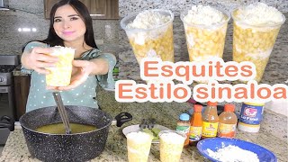 ESQUITES ESTILO SINALOA  CocinablogOficial [upl. by Delastre]