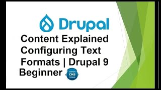 Content Explained  Configuring Text Formats  Drupal 9 Beginner [upl. by Salomon882]