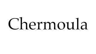 How to Pronounce Chermoula [upl. by Mairym240]