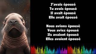 ♫ Japprends le français ♫ Conjugaison I ÉPOUSER I Plus que parfait [upl. by Dorena]