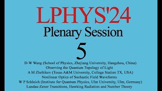 LPHYS24  Plenary Session 5 [upl. by Caesaria]