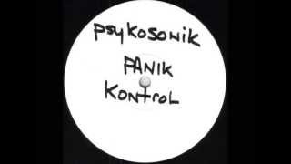 Psykosonik  Panic Control [upl. by Gipps]