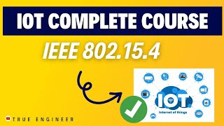 IEEE 802154  Complete Iot Course in Hindi  True Engineer [upl. by Christoper]