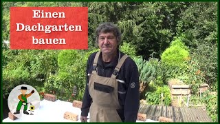 Ich baue einen Dachgarten [upl. by Ozmo]