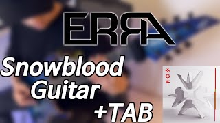 ERRA  SnowbloodGuitar Cover  TAB  Sangim Han [upl. by Koblick]