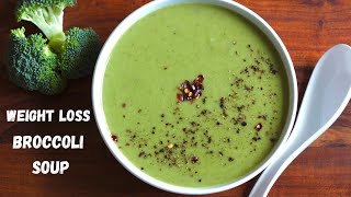 Broccoli Soup For Weight Loss  Quick and Healthy Broccoli Soup  Bowl To Soul [upl. by Anahsahs]