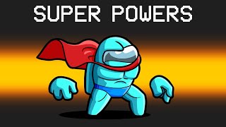 Unlocking SUPER POWERS in Among Us [upl. by Aiynot585]