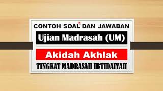 40 Contoh Soal dan Jawaban Ujian Madrasah UM MI  Akidah Akhlak [upl. by Alastair]