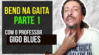 Gaita para iniciantes  Como fazer Bend na gaita diatônica  Parte 1  Gaita de Boca [upl. by Ylsew]