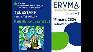 Téléstaff ERVMA « Maltraitance du sujet âgée » mars 2024 [upl. by Adnylg]