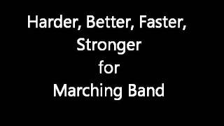 Harder Better Faster Stronger for Marching Band [upl. by Yelbmik224]