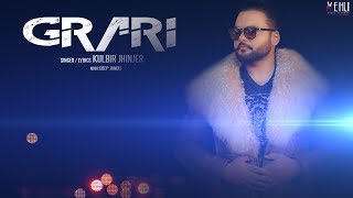 Grari  Kulbir Jhinjer Full Song Punjabi Songs 2018  Vehli Janta Records [upl. by Etnud]