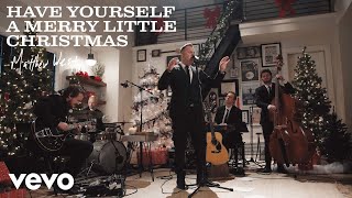 Matthew West  Have Yourself a Merry Little Christmas Live from the Story House [upl. by Hornstein]