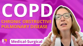 COPD  MedicalSurgical  Respiratory System  LevelUpRN [upl. by Lladnew]