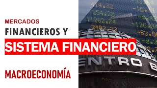 Mercados financieros y sistema financiero [upl. by Aivekal]