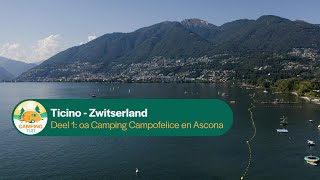 Ticino deel1 I Zwitserland I Campingtijd S1E8 [upl. by Haggi]