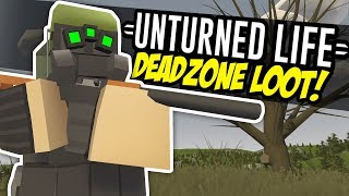 DEADZONE LOOT  Unturned Life Roleplay 94 [upl. by Farrish878]