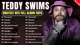 Best Songs of Teddy Swims full album 2024  Top 10 songs  Teddy Swims Best Songs Playlist 2024 [upl. by Hathaway]