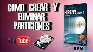 Hirens BootCD 15 2 Video 4 Crear Y Eliminar Particiones [upl. by Nibur]