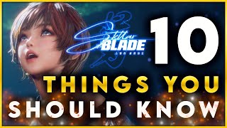 STELLAR BLADE 10 Things You Need To Know [upl. by Steep]