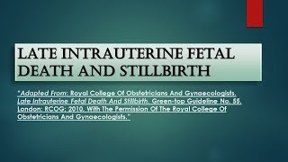 RCOG Guideline Late Intrauterine Fetal Death and Stillbirth No55 [upl. by Kirchner]