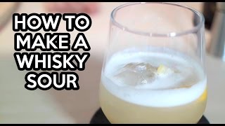 How To Make A Whisky Sour [upl. by Arten]