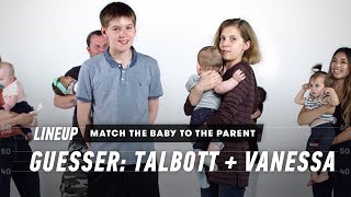 Match Baby to Parent Talbott and Vanessa  Lineup  Cut [upl. by Bhayani]