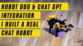 Robot Dog amp ChatGPT Integration I built a real chat robot [upl. by Maer675]