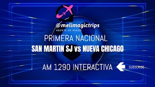 SAN MARTIN SJ VS NUEVA CHICAGO  SEMIFINAL  REDUCIDO  PRIMERA NACIONAL 2024 [upl. by Eceined]