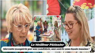 Le Meilleur Pâtissier  Mercotte exaspérée par une candidate une soirée sous haute tension [upl. by Sellma]