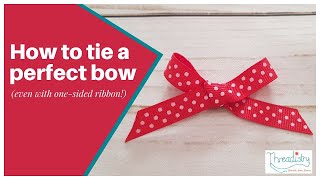 How to tie a perfect bow every time even with onesided ribbon [upl. by Yorled]