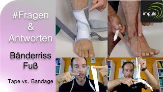 Tape oder Bandage  Was ist besser  Fragen amp Antworten Bänderriss Fuß [upl. by Ellak]