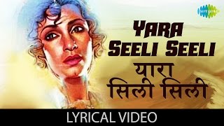 Yaara Seeli Seeli with lyrics  यारा सिली सिली गाने के बोल  Lekin  Vinod KhannaDimple Kapadia [upl. by Cusick]