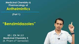 Anthelmintics Drugs Part 1 Pharmacology and Medicinal Chemistry of Benzimidazoles Mebendazole [upl. by Rehpatsirhc]