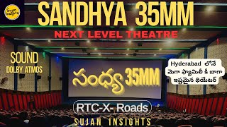 Sandhya 35mm Theatre  Dolby Atmos  RTC X Roads  Best Theatre To Watch Movies in Hyderabad [upl. by Kunkle]