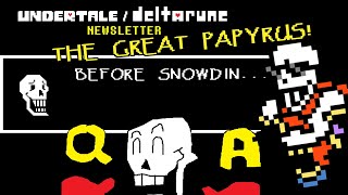 EXCLUSIVE Official Interview with Papyrus  UndertaleDeltarune Summer Newsletter QnA [upl. by Hinch]