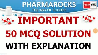 IMPORTANT 50 MCQ SOLUTION WITH EXPLANATION FOR GPAT NIPER DI PHARMACIST EXAM [upl. by Bernadine]