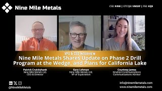 Nine Mile Metals Shares Update on Phase 2 Drill Program at the Wedge and Plans for California Lake [upl. by Anaehr]