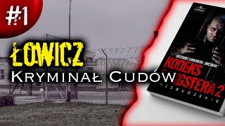 1  ZAKŁAD KARNY W ŁOWICZU  KRYMINAŁ CUDÓW  PRUSZKOWSCY W PUDLE  WIĘZIENIA  KODEKS GANGSTERA 2 [upl. by Weaks]