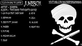 BOHEMIA  4th Album of quotBohemiaquot Thousand Thoughts 2012 Full Audio JukeBox [upl. by Castillo]