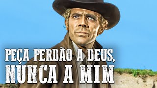 Peça Perdão a Deus Nunca a Mim  Filme de faroeste em Português [upl. by Kowal472]