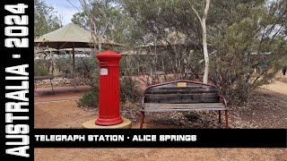 Alice Springs Telegraph Station Australia 2024 [upl. by Ylluz438]